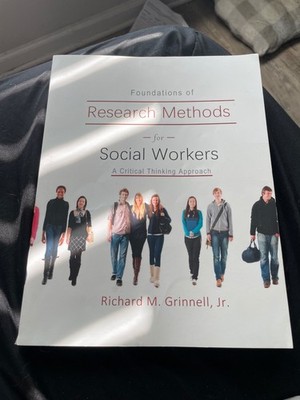 Foundations of Research Methods for Social Workers : A Critical T