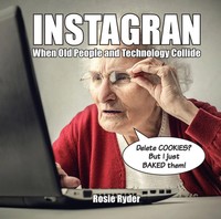 Instagran | When Old People And Technology Collide | Summersdale | Englisch