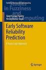 Early Software Reliability Prediction: a Fuzzy Logic Approach by Ajeet Kumar Pandey, Neeraj Kumar Goyal (Hardback, 2013)