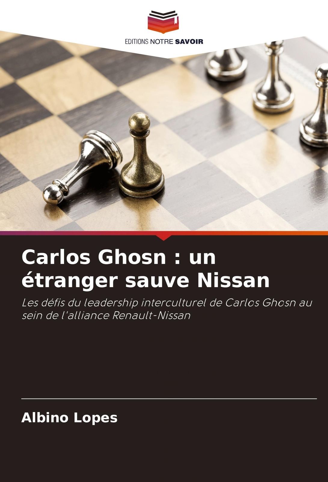 Thumbnail - Carlos Ghosn : Un Étranger Sauve Nissan | Albino Lopes | Taschenbuch |