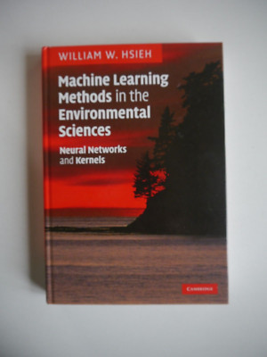 Machine Learning Methods in the Environmental Sciences - William W. Hsieh