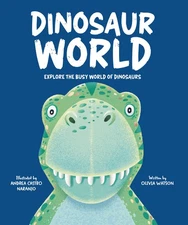 Dinosaur World: A Prehistoric Journey Into First Concepts