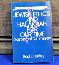 Jewish Ethics and Halakhah for Our Time: Sources and Commentary