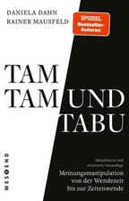 Tamtam und Tabu | Rainer Mausfeld, Daniela Dahn | deutsch