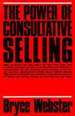The Power of Consultative Selling by