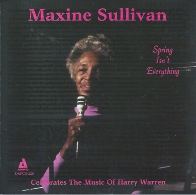 MAXINE SULLIVAN SPRING ISN'T EVERYTHING CD Harry Warren Loonis McGlohon