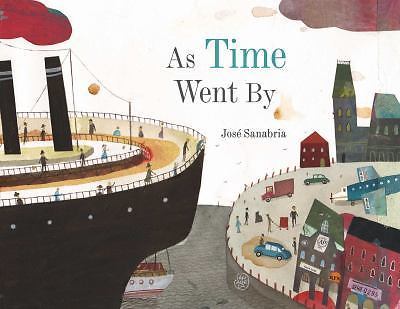 As Time Went By - 0735842485, hardcover, José Sanabria