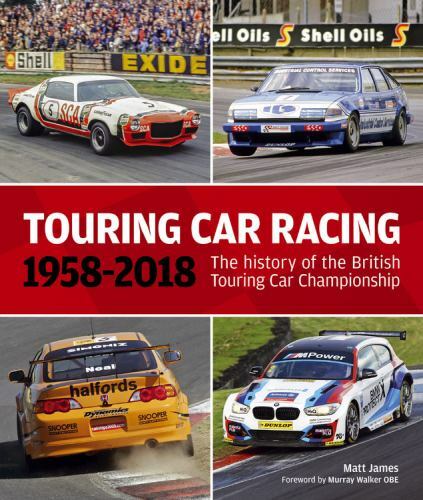 Touring Car Racing: 1958-2018: The History of the British ...  (hardcover)