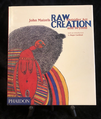 Hard Copy Coffee Table Book  ''Raw Creation: Outsider Art and Beyond'' Signed Copy