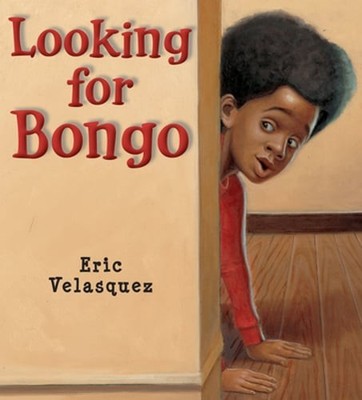 Looking for Bongo by Eric Velasquez: New