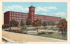 GASTONIA, NC ~ LORRAY COTTON MILLS,  Pub. CUR...
