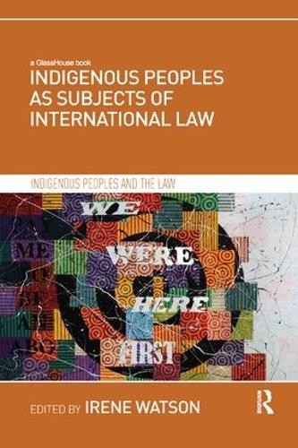 Indigenous Peoples as Subjects of International Law - 9780367180775