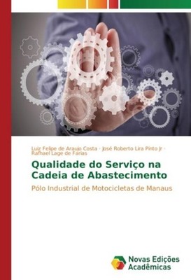 Qualidade do Serviço na Cadeia de Abastecimento Luiz Felipe de Araujo Costa