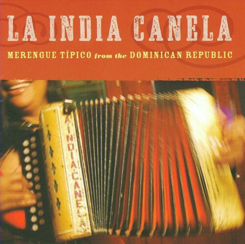 LA INDIA CANELA MERENGUE TIPICO FROM THE DOMINICAN REPUBLIC NEW CD - Picture 1 of 1