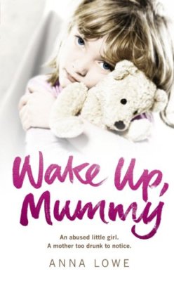 Wake Up, Mummy By Anna Lowe