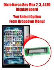 Dixie Narco Bev Max 2, 3, 4 LED Display Board - You Select Option