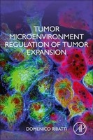 Domenico Ribatti | Tumor Microenvironment Regulation Of Tumor Expansion | Buch