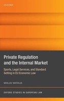 Mislav Mataija | Private Regulation And The Internal Market | Buch | Englisch