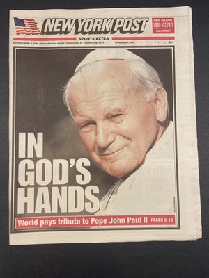 Pope John Paul II Dies April 2 2005  New York Post newspaper Complete & unread.