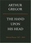 The Hand upon His Head: Selected Poems, 1947-2003