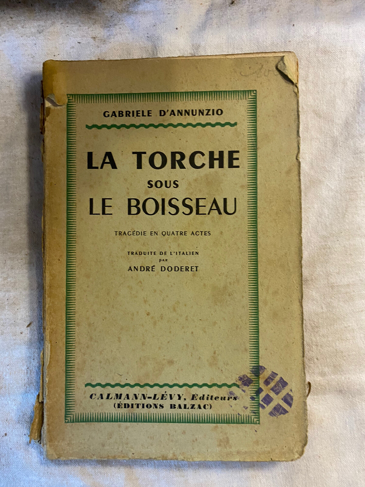 Gabriele d'Annunzio la torche sous le boisseau/ CalmannLévy, 1928 eBay
