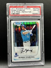 2011 1st Bowman Chrome DP&P Bubba Starling PSA 10 *Pop 6* Royals Refractor RC