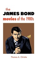 Thomas A. Christie | The James Bond Movies Of The 1980S | Buch | Englisch (2014)