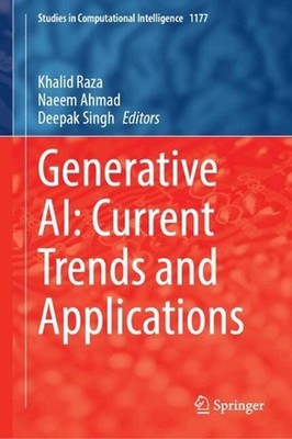 Generative AI: Current Trends and Applications by Khalid Raza Hardcover Book