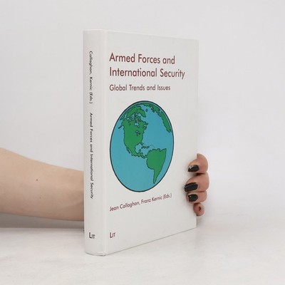 Armed Forces and International Security: Global Trends and Issues