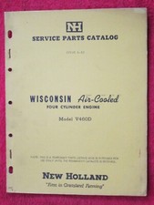 1962 NEW HOLLAND WISCONSIN FOUR CYLINDER ENGINE MODEL V460D PARTS CATALOG MANUAL