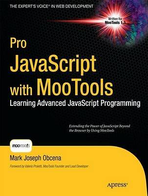 Pro JavaScript with MooTools Lernen Advanced JavaScript Program  9781430230540