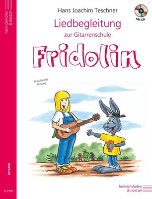 Liedbegleitung zur Gitarrenschule Fridolin Aktualisierte Fassung Teschner Buch