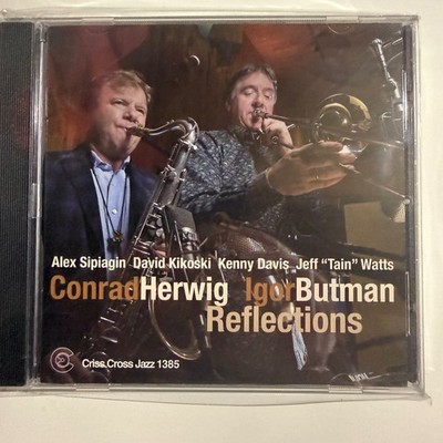 Conrad Herwig Igor Butman   Reflections CD 2016 Jazz Criss Cross