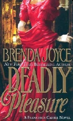 Deadly Pleasure: A Francesca Cahill Novel (Francesca Cahill Rom - VERY GOOD