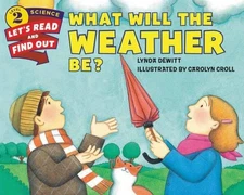 Lynda Dewitt What Will The Weather Be? (Paperback)