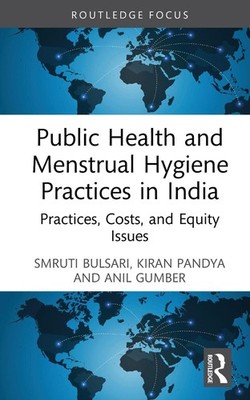 Public Health and Menstrual Hygiene Practices in India: Practices, Costs, and Eq
