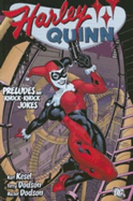 Harley Quinn: Preludes and Knock-Knock Jokes by Karl Kesel: Used