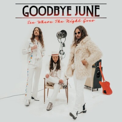 GOODBYE JUNE - SEE WHERE THE NIGHT GOES   CD NEU