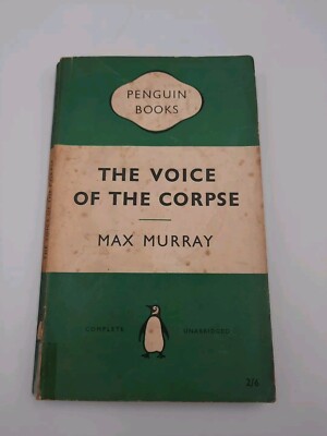 Penguin 1st Edition The Voice Of The Corpse Max Murray 1956 Acceptable 