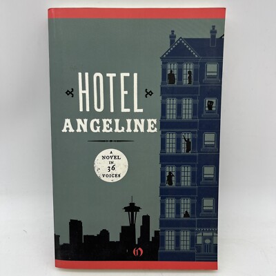 Hotel Angeline: A Novel in 36 Voices - Paperback By Shortridge, Jennie