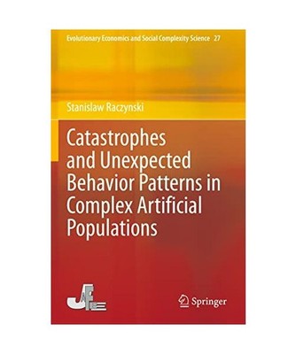 Catastrophes and Unexpected Behavior Patterns in Complex Artificial Populations,