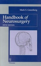 Handbook of Neurosurgery by Greenberg, M. S.,...