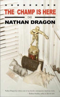 The Champ is Here by Nathan Dragon (Paperback Book)