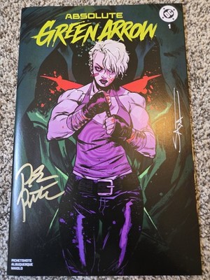 Absolute Green Arrow #1 2x SIGNED PORNSAK PICHETSHOTE & SANFORD GREENE #750