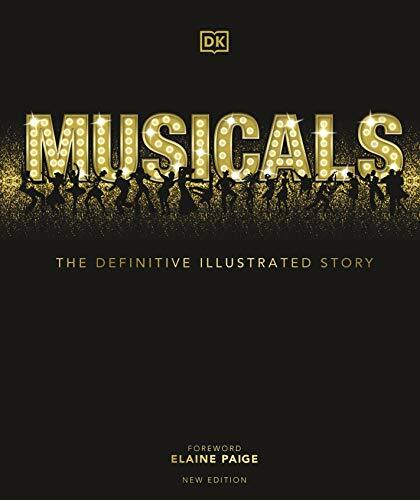 Musicals : The Definitive Illustrated Story Dk - Image 4