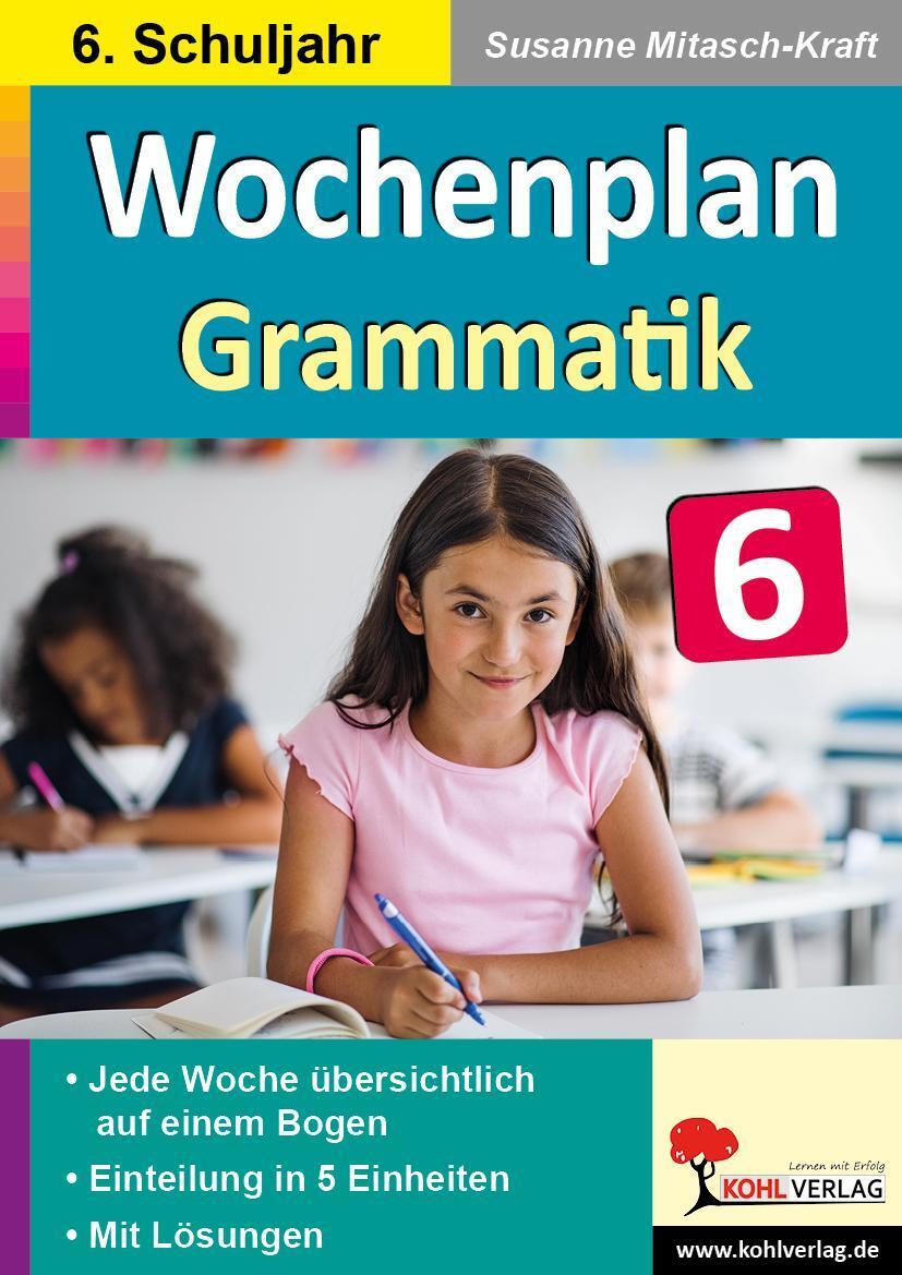 Wochenplan Grammatik / Klasse 6 Susanne Mitasch-kraft