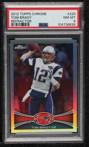 2012 Topps Chrome Refractor Tom Brady #220 PSA 8 0t6q