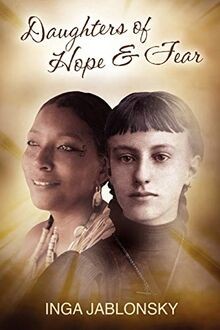 Daughters Of Hope And Fear von Jablonsky, Inga | Buch | Zustand sehr gut
