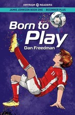 Jamie Johnson: Born to Play (HATRIQA Graded Readers) by Dan Freedman Paperback B