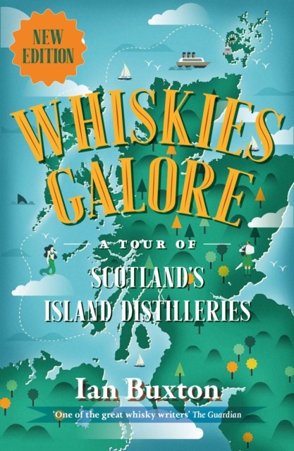 Whiskies Galore: A Tour of Scotland's Island Distilleries By Ia . - Image 5
